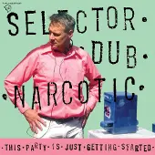 Konkurrent Selector Dub Narcotic - This Party Is Just Getting Started (CD)