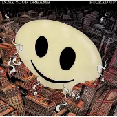 Konkurrent Fucked Up - Dose Your Dreams (LP)