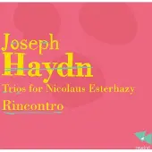 OUTHERE Rincontro - Haydn: Trios For Nicolaus Esterhazy (CD)