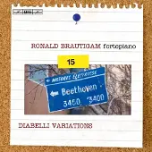 OUTHERE Ronald Brautigam - Beethoven: Complete Works For Solo Piano Vol. 15 - Diabelli Variations (SACD)