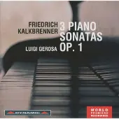 OUTHERE Luigi Gerosa - Kalkbrenner: 3 Piano Sonatas Op. 1 (CD)
