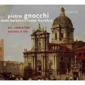 OUTHERE Main-Barockorchester Frankfurt, Martin Jopp - Gnocchi: Six Concertos | Sonata a Tre (CD)