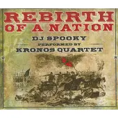 OUTHERE Rebirth Of A Nation: Dj Spooky Performed By The Kronos Quartet