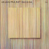OUTHERE Paul Bley - Open, To Love (CD)
