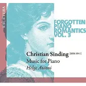 OUTHERE Helge Antoni - Sinding: Forgotten Piano Romantics Vol. 3 Piano Music (CD)