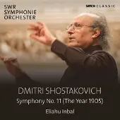 OUTHERE Eliahu Inbal, SWR Symphonieorchester - Shostakovich: Symphony No. 11 (The Year 1905) (CD)