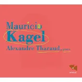 OUTHERE Alexandre Tharaud - Mauricio Kagel (CD)