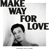 Konkurrent Marlon Williams - Make Way For Love (LP)