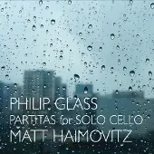 OUTHERE Matt Haimovitz - Glass: Partitas For Solo Cello (CD)