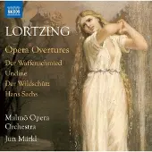 OUTHERE Malmö Operaorkester, Jun Märkl - Lortzing: Opera Overtures (Der Waffenschmied, Undine, Der Wildschütz, Hans Sachs) (CD)