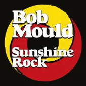 Konkurrent Bob Mould - Sunshine Rock (CD)