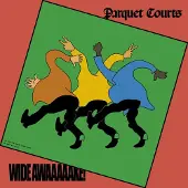 Konkurrent Parquet Courts - Wide Awake! (LP)