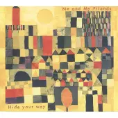 Sonic Me And My Friends - Hide Your Way (LP)