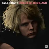 Ginza.se Kyle Craft - Dolls Of Highland (2 LP)