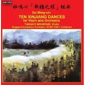 OUTHERE Takako Nishizaki, Singapore Symphony Orchestra, Choo Hoey - Ming-Xin: Ten Xinjiang Dances (CD)