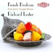 OUTHERE Richard Lester - French Bonbons: Romantic Organ Music (CD)