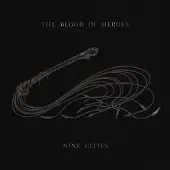 Konkurrent Blood Of Heroes - Nine Cities (CD)