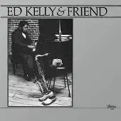 Music&Words Ed Kelly & Friend - Ed Kelly & Friend (LP)