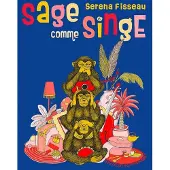 Pias Serena Fisseau - Sage Comme Singe (CD)