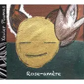 OUTHERE Xavier Plumas - Rose-Amère (CD)