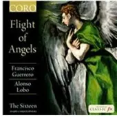 OUTHERE The Sixteen, Harry Christophers - Guerrero & Lobo - Flight of Angels (CD)