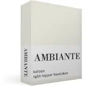 Ambiante Katoen - Splittopper Hoeslaken - 160x220 - Gebroken wit