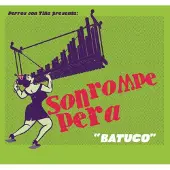 Konkurrent Son Rompe Pera - Batuco (2 CD)