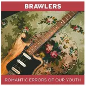 Cd Brawlers - Romantic Errors Of Our..
