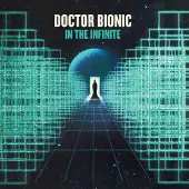 Konkurrent Doctor Bionic - In The Infinite (LP)