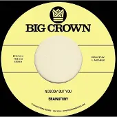 Konkurrent Brainstory - Nobody But You / Gift Of Life (7" Single)