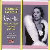 OUTHERE Gertrude Lawrence - Gertie, Star Of Screen, Musical And (CD)