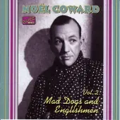 OUTHERE Noel Coward - Mad Dogs And Englishmen Volume 2 (CD)