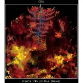 Konkurrent Coil - Moon's Milk (In Four Phases) (3 LP) (Remastered)