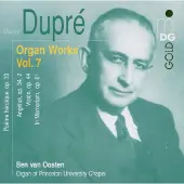 OUTHERE Ben Van Oosten - Dupré: Complete Organ Music Vol. 7 (CD)