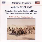 Import Paul Posnak & Peter Zazofsky - Copland: Complete Works For Violin And Piano (CD)