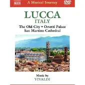 Naxos A Musical Journey: Lucca/Italy/Dvd