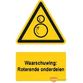 Allesveilig.nl Waarschuwingsbord / sticker roterende onderdelen met tekst