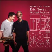 OUTHERE Éric Séva & Michael Robinsin - Frères de Songs (LP)
