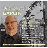 OUTHERE Florida International University Concert Choir, Orquesta Filarmónica De Málaga, José Serebrier - Garcia: Auschwitz (They Shall Never Be Forgotten) | Varadero Memories | In Memoriam Earle Brown (CD)