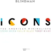 Warner Music Steve Reich/Philip Glass/Terry Riley: Icons