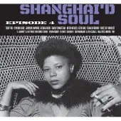 Konkurrent Various Artists - Shanghai'd Soul (Episode 4) (LP)