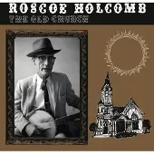 Konkurrent Roscoe Holcomb - The Old Church (LP)