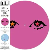 PARLOPHONE - Kelly Watch the Stars - LP - Picture Disc