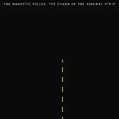 Konkurrent Magnetic Fields - The Charm Of The Highway Strip (LP)