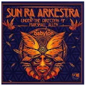 Coast2Coast Sun Ra Arkestra, Marshall Allen - Babylon Live (CD)