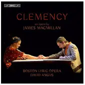 OUTHERE Boston Lyric Opera, David Angus - MacMillan: Clemency (CD)