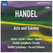 OUTHERE Glenn Siebert, Jan Opalach, Seattle Symphony Chorale, Seattle Symphony Orchestra, Gerard Schwarz - Handel: Acis And Galatea (2 CD)