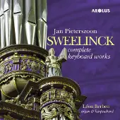 OUTHERE Léon Berben - Jan Pieterszoon Sweelinck: Complet Keyboard Works (6 CD)
