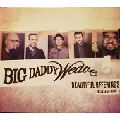 Coast2Coast Big Daddy Weave - Beautiful Offerings (CD) (Deluxe Edition)