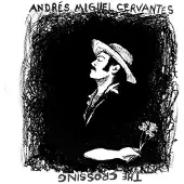Konkurrent Andrés Miguel Cervantes - The Crossing (LP)